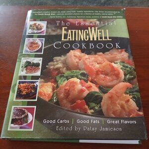 The Essential Eating Well Cookbook  Edited By Patsy  Jamieson GUC Hardcover